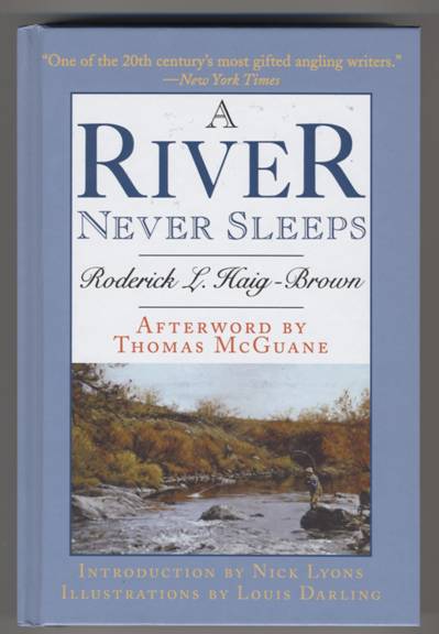 A River Never Sleeps - Book Review - Flyanglers Online - March 1, 2010