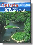 Ontario Blue-Ribbon Fly Fishing Guide
