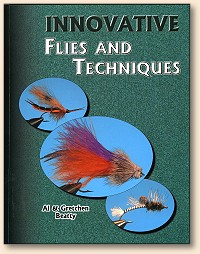 Innovative Flies and Techniques