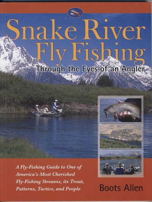 Book Review - Snake River Fly Fishing - August 9, 2010