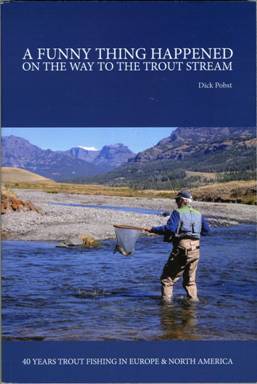 A funny thing happened on the way to the trout stream