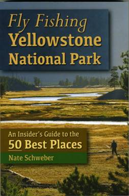 Fly Fishing Yellowstone National Park