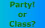 Go to Story on Party! or Class?