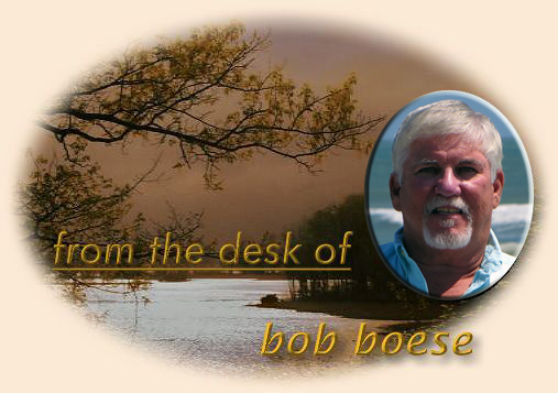 From the desk of Bob Boese
