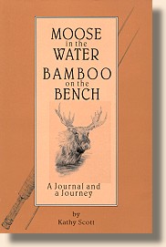 Moose in 
the Water Bamboo on the Bench