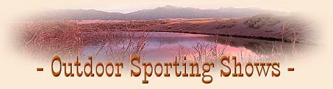 Outdoor Sporting Shows