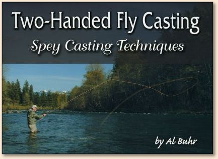 Two-Handed Fly Casting, Spey Casting Techniques - Fly Angler's OnLine  Review, volume 10, week 12